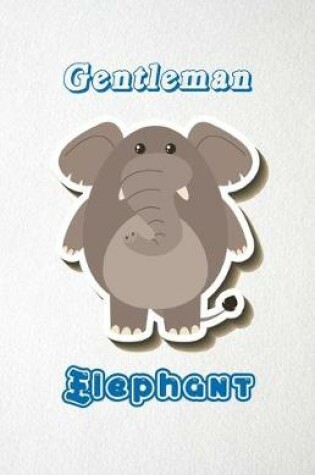 Cover of Gentleman Elephant A5 Lined Notebook 110 Pages