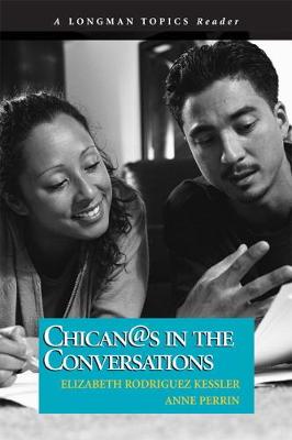 Cover of Chican@s in the Conversations (A Longman Topics Reader)