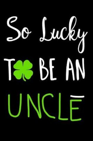 Cover of So Lucky To Be An Uncle