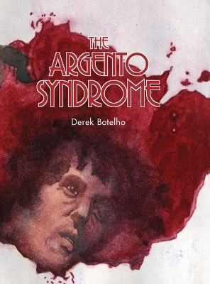 Cover of The Argento Syndrome (hardback)