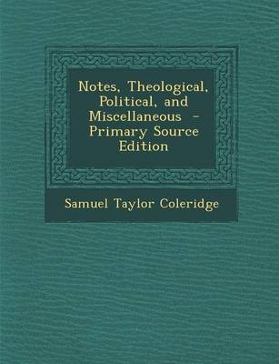 Book cover for Notes, Theological, Political, and Miscellaneous