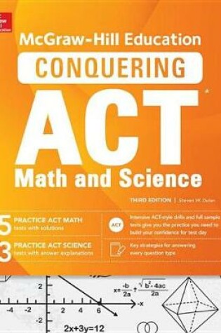 Cover of McGraw-Hill Education Conquering the ACT Math and Science, Third Edition