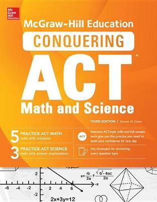 Book cover for McGraw-Hill Education Conquering the ACT Math and Science, Third Edition