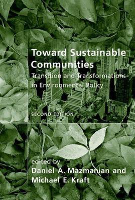 Cover of Toward Sustainable Communities, Second Edition: Transition and Transformations in Environmental Policy