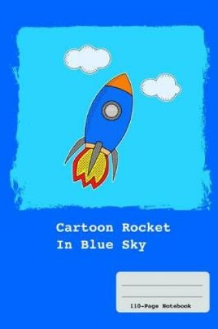 Cover of Cartoon Rocket in Blue Sky