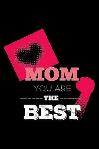 Cover of Mom You Are The Best