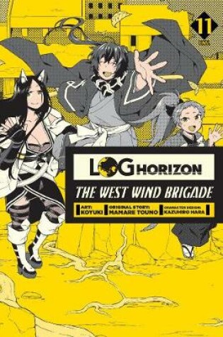 Cover of Log Horizon: The West Wind Brigade, Vol. 11