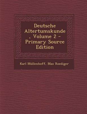 Book cover for Deutsche Altertumskunde, Volume 2 - Primary Source Edition