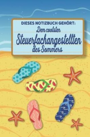 Cover of Dieses Notizbuch gehoert dem coolsten Steuerfachangestellten des Sommers