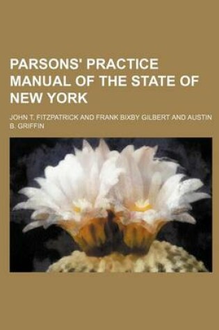 Cover of Parsons' Practice Manual of the State of New York