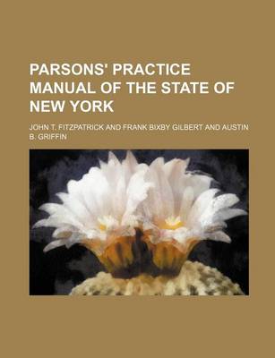 Book cover for Parsons' Practice Manual of the State of New York