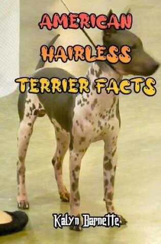 Cover of American Hairless Terrier Facts