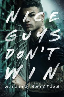 Book cover for Nice Guys Don't Win (A College Sport's Romance)