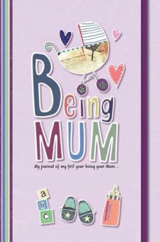 Cover of Being Mum