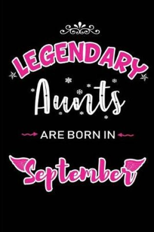 Cover of Legendary Aunts are born in September