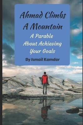 Cover of Ahmad Climbs A Mountain