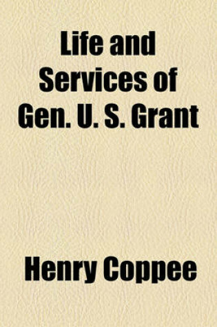 Cover of Life and Services of Gen. U. S. Grant