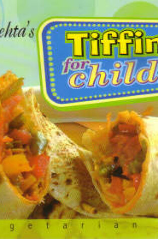 Cover of Tiffin Recipes for Children