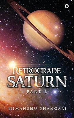 Book cover for Retrograde Saturn - Part I