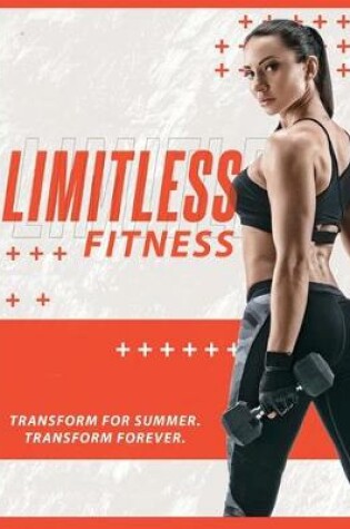 Cover of Limitless Fitness - Transform Forever