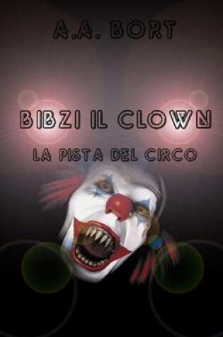 Cover of Bibzi Il Clown La Pista del Circo