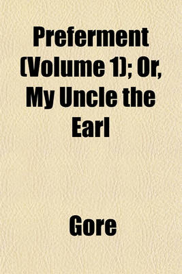 Book cover for Preferment (Volume 1); Or, My Uncle the Earl