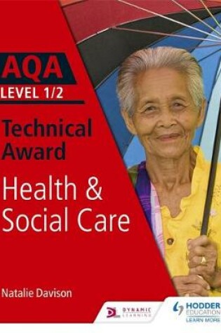 Cover of AQA Level 1/2 Technical Award in Health and Social Care