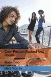 Book cover for Colin Preston Rocked and Rolled