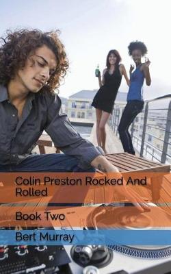 Book cover for Colin Preston Rocked and Rolled