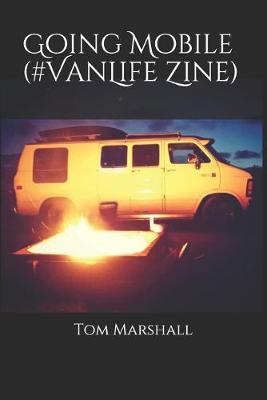 Book cover for Going Mobile (#VanLife Zine)