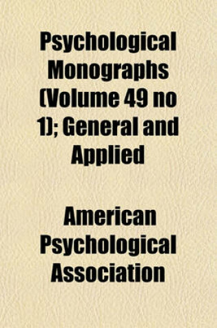 Cover of Psychological Monographs (Volume 49 No 1); General and Applied