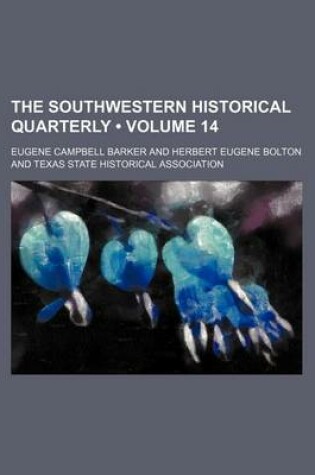 Cover of The Southwestern Historical Quarterly (Volume 14)