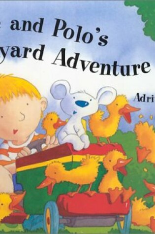 Cover of Pete and Polo's Farmyard Adventure