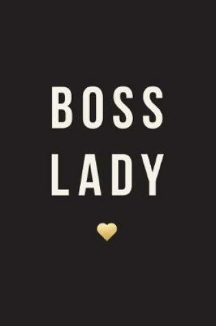 Cover of Boss Lady, 18 Month Planner, 2017 - 2018