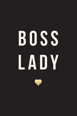 Book cover for Boss Lady, 18 Month Planner, 2017 - 2018