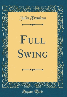 Book cover for Full Swing (Classic Reprint)