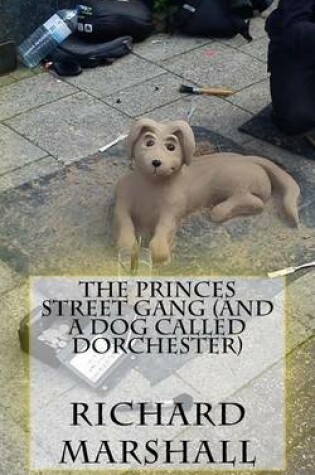 Cover of The Princes Street Gang (and a Dog Called Dorchester)