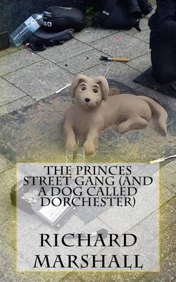 Book cover for The Princes Street Gang (and a Dog Called Dorchester)