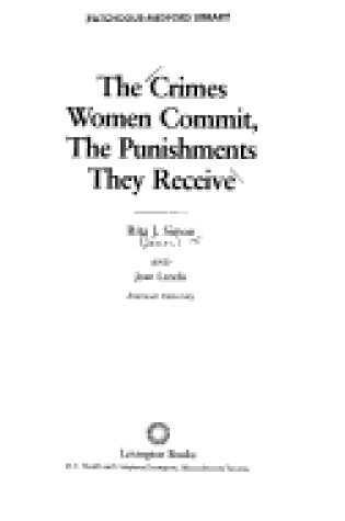 Cover of The Crimes Women Commit, the Punishments They Receive