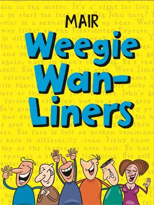 Book cover for Mair Weegie Wan-Liners