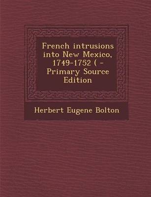 Book cover for French Intrusions Into New Mexico, 1749-1752 (