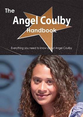 Book cover for The Angel Coulby Handbook - Everything You Need to Know about Angel Coulby