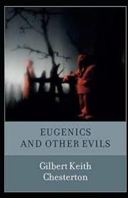 Book cover for Eugenics and Other Evils Annotated