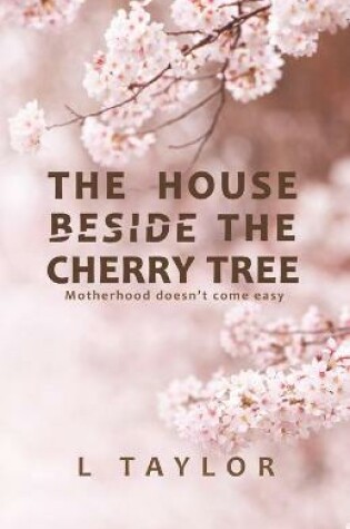 Cover of The House Beside The Cherry Tree