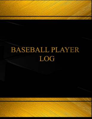 Cover of Baseball Player Log (Log Book, Journal - 125 pgs, 8.5 X 11 inches)