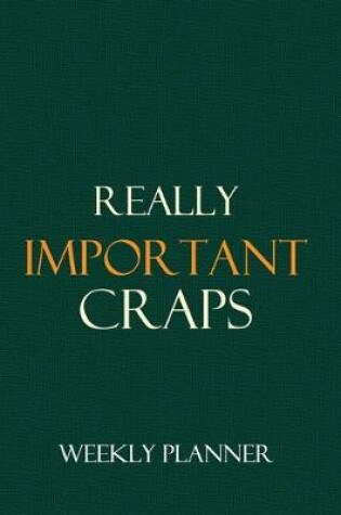 Cover of Really Important Craps