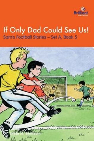 Cover of If Only Dad Could See Us!