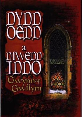 Book cover for Dydd oedd a Diwedd Iddo