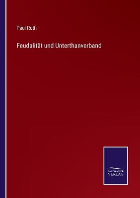 Book cover for Feudalität und Unterthanverband