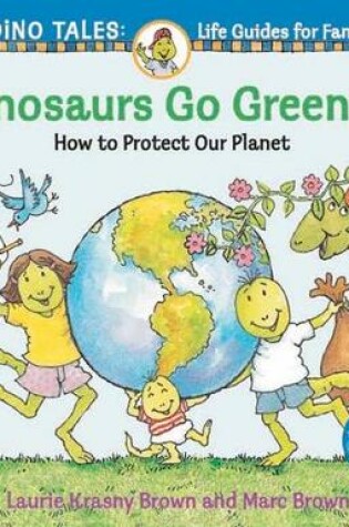 Cover of Dinosaurs Go Green!